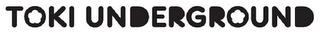 TOKI UNDERGROUND logo