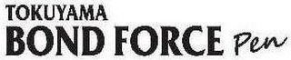 TOKUYAMA BOND FORCE PEN logo