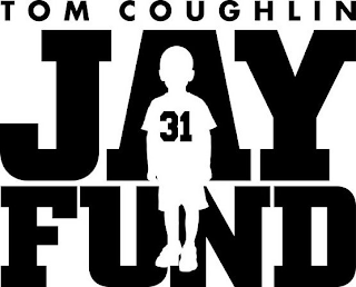 TOM COUGHLIN JAY FUND 31 logo
