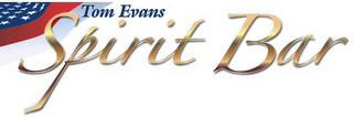 TOM EVANS SPIRIT BAR