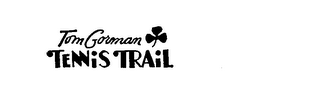 TOM GORMAN TENNIS TRAIL logo