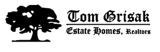 TOM GRISAK ESTATE HOMES, REALTORS logo
