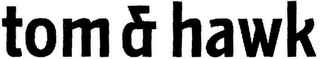 TOM & HAWK logo