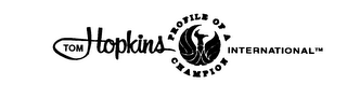 TOM HOPKINS PROFILE OF A CHAMPION INTERNATIONAL logo