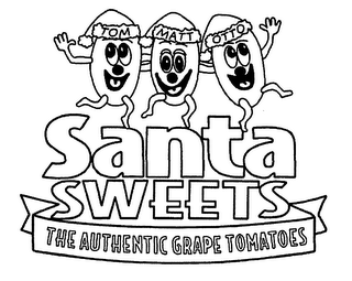 TOM MATT OTTO SANTA SWEETS THE AUTHENTIC GRAPE TOMATOES logo