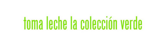 TOMA LECHE LA COLECCIÓN VERDE logo