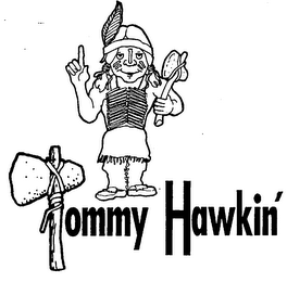 TOMMY HAWKIN' logo