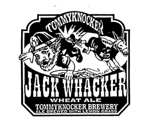 TOMMYKNOCKER JACK WHACKER WHEAT ALE TOMMYKNOCKER BREWERY ALE BREWED WITH LEMON GRASS logo