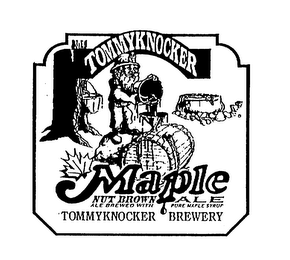 TOMMYKNOCKER MAPLE NUT BROWN ALE ALE BREWED WITH PURE MAPLE SYRUP TOMMYKNOCKER BREWERY logo