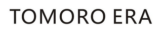 TOMORO ERA logo