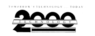 TOMORROW'S TECHNOLOGY ... TODAY TECHNOLOGY 2000 logo