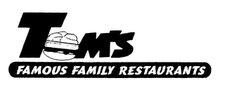 TOM'S FAMOUS FAMILY RESTAURANTS logo