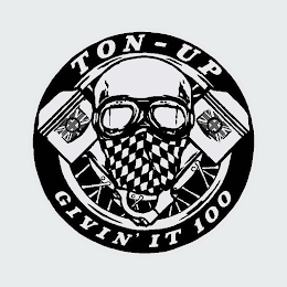 TON-UP GIVIN' IT 100 logo