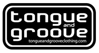TONGUE AND GROOVE TONGUEANDGROOVECLOTHING.COM logo