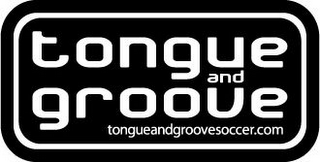 TONGUE AND GROOVE TONGUEANDGROOVESOCCER.COM logo