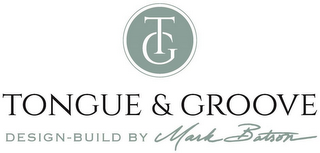 TONGUE & GROOVE DESIGN-BUILD BY MARK BATSON logo