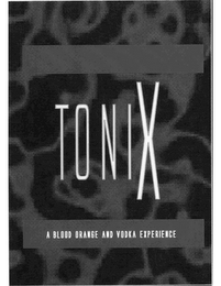 TONIX A BLOOD ORANGE AND VODKA EXPERIENCE logo