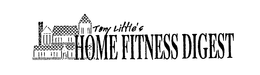 TONY LITTLE'S HOME FITNESS DIGEST logo