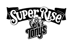 TONY'S SUPER RISE logo