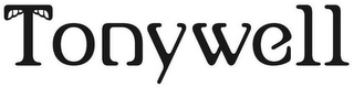 TONYWELL