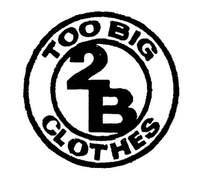 TOO BIG 2B CLOTHES logo
