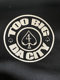 TOO BIG 4 DA CITY logo