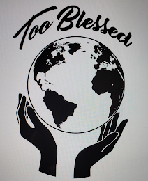 TOO BLESSED logo