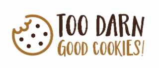 TOO DARN GOOD COOKIES! logo