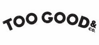 TOO GOOD & CO. logo
