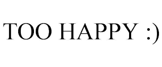 TOO HAPPY :) logo