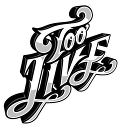 TOO LIVE logo