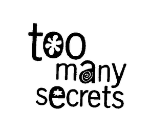 TOO MANY SECRETS logo