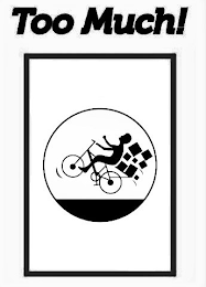 TOO MUCH! logo