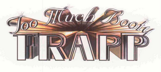 TOO MUCH BOOTY TRAPP logo