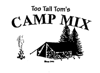 TOO TALL TOM'S CAMP MIX SINCE 1991 logo