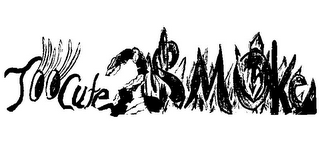 TOOCUTE2SMOKE logo
