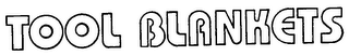 TOOL BLANKETS logo