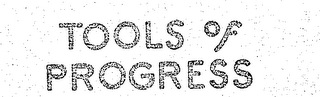 TOOLS OF PROGRESS logo