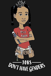 TOOLS & TIARAS JOBS DON'T HAVE GENDERS logo