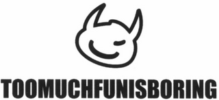 TOOMUCHFUNISBORING logo