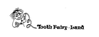 TOOTH FAIRY-LAND logo