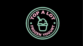 TOP A LOT · FROZEN YOGURT · logo