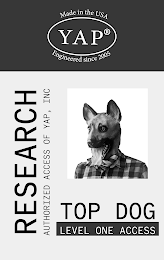 TOP DOG LEVEL ONE ACCESS RESEARCH AUTHORIZED ACCESS OF YAP, INC YAP MADE IN USA ENGINEERED SINCE 2005 logo