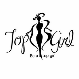 TOP GIRL BE A TOP GIRL logo