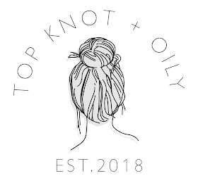 TOP KNOT + OILY EST. 2018 logo