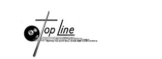 "TOP LINE BEHIND THE EIGHT BALL-SINCE 1880" logo