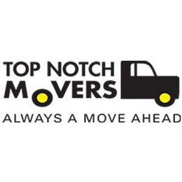 TOP NOTCH MOVERS ALWAYS A MOVE AHEAD logo