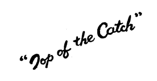 "TOP OF THE CATCH" logo