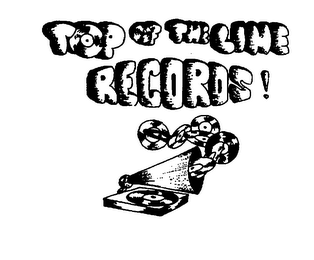 TOP OF THE LINE RECORDS! logo