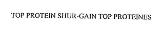 TOP PROTEIN SHUR-GAIN TOP PROTEINES logo